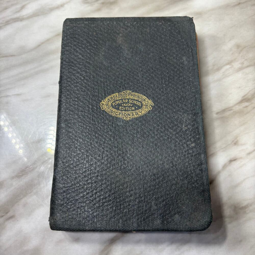 Antique 1916 Universal Self Pronouncing Dictionary John C Winston